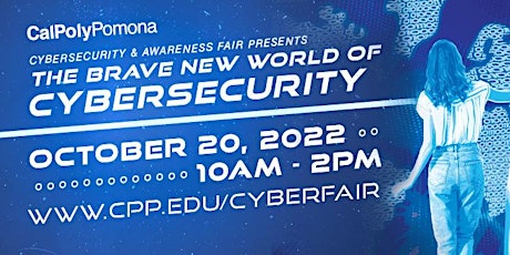 Cal Poly Pomona Cyber Security and Awareness Fair