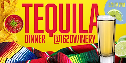 Tequila Pairing Dinner at 1620 Winery
