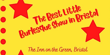 The best little burlesque show in Bristol