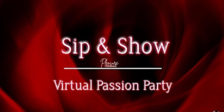 Sip Show & Tell   Virtual Passion Party