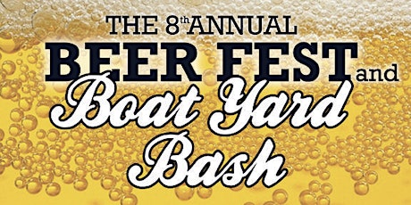 8th Annual Beer Fest & Boat Yard Bash primary image