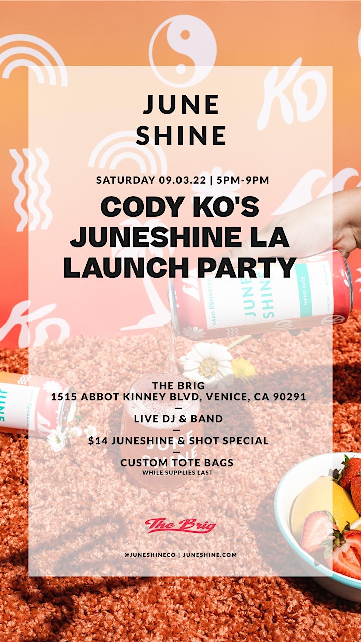 JuneShine Cody Ko's Hippie Juice LA Launch party @ The Brig image