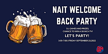 NAIT WELCOME BACK PARTY
