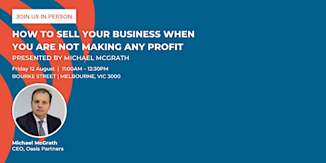 How to Sell your business when you are not making any profit