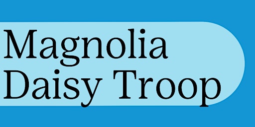 Magnolia Girl Scouts Information Night