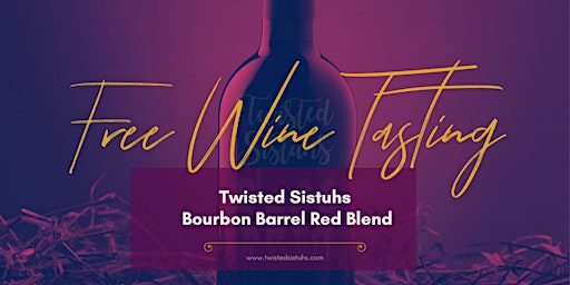 Twisted Sistuhs: Free Wine Tasting in Clarksville, TN