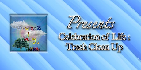 WavezzZ Of Unity : Celebration Of Life - SD Clean Up