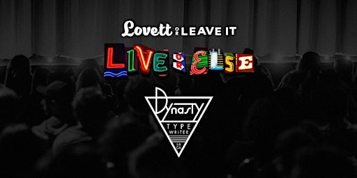 Lovett or Leave It: Live or Else