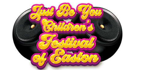 Just Be You Children's Festival of Easton™