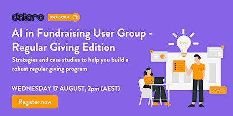 Dataro AI in Fundraising User Group AU/NZ - Regular Giving edition