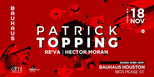 Patrick Topping @ Bauhaus