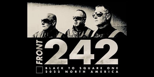 Front 242 at Respectable Street 35th Anniversary Block Party