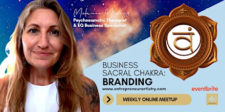 Business Sacral Chakra: Branding {MeetUp}