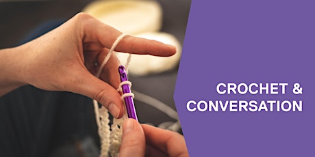 Crochet & Conversation