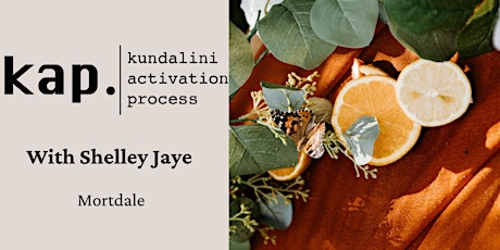 KAP - Kundalini Activation Process With Shelley Jaye