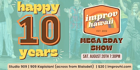Happy 10 Years, Improv Hawaii!