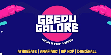 Gbedu Galore | Afrobeats NYC Party