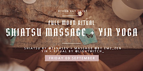 Full Moon Ritual: Shiatsu Massage + Yin Yoga