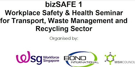 WSHC-Bond bizSAFE 1 Workplace Safety & Health for Transport, Waste Management, Recycling & Pest Control Sector  primary image