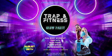 Trap & Fitness: Glow Party