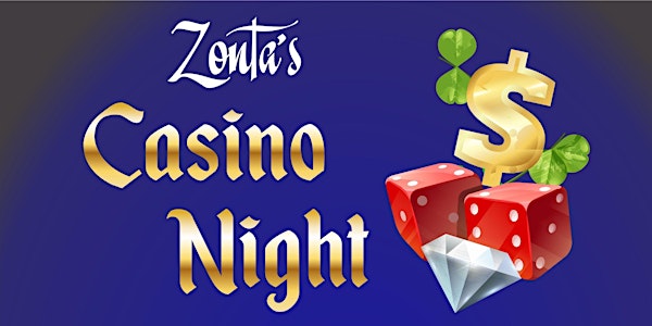 Zonta's Casino Night at the Fairgrounds