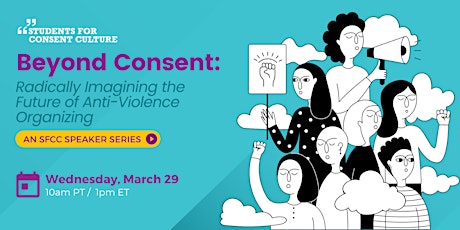 Beyond Consent: Radically Imagining the Future of Anti-Violence Organizing