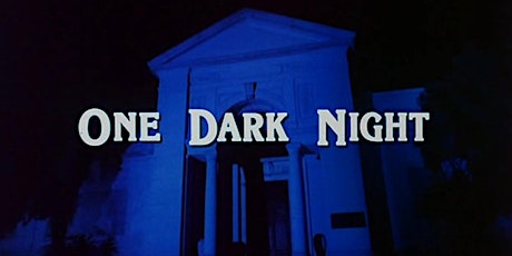 One Dark Night, coming to the Tower Theatre on December 15th!