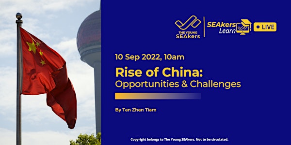 SEAkers Learn - Rise of China: Opportunities and Challenges [10 Sep, 10am]