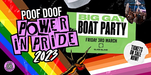 POOF DOOF BIG GAY BOAT PARTY - MARDI GRAS POWER IN PRIDE - FRI 3 MARCH