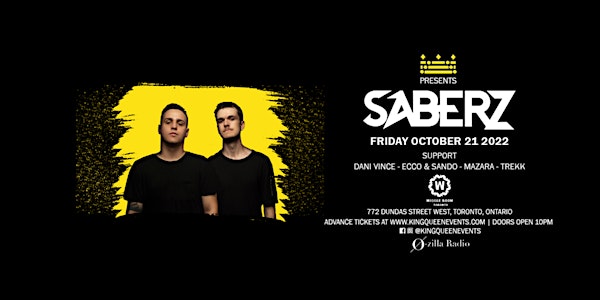SaberZ @ Wiggle Room | Friday October 21st | Toronto, Ontario