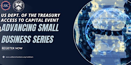 US Dept of the Treasury -Access To Capital - Advancing Small Businesses