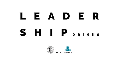 Mindtrust Leadership Drinks primary image