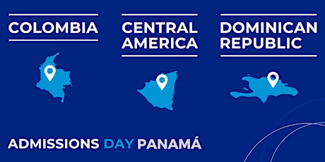 Admissions Day Panamá - Leading Through Innovation & Informative Session