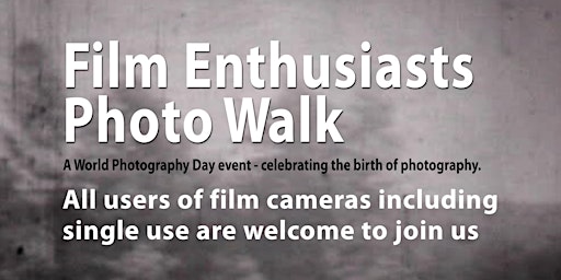 WORLD PHOTO DAY PHOTO WALK for FILM ENTHUSIASTS