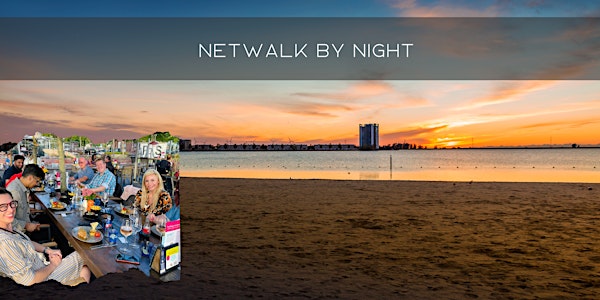 Walk & Talk | Netwalk by Night