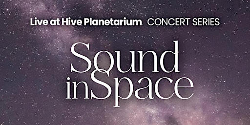 Sound in Space - Live at Hive Planetarium: Golden Sunbird EP Launch