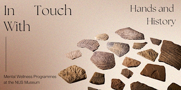 In Touch With: Hands and History​