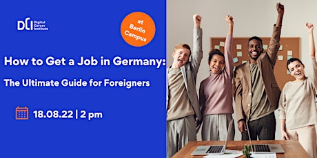 Finding a Job in Germany - The Ultimate Guide for Foreigners