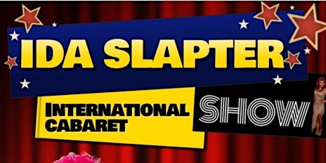 IDA SLAPTER INTERNATIONAL CABARET SHOW