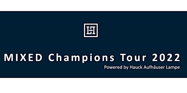 Mixed Champions Tour im Raum Frankfurt (powered by Hauck Aufhäuser Lampe)