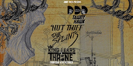 Dead Dirty Dinosaurs,  Tawny Hawk , Nut Thief, The Splints - at KLT 6th OCT