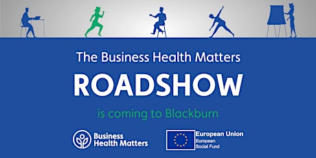 Imagen principal de Business Health Matters Roadshow - East Lancashire
