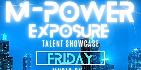 M-Power Exposure Talent Showcase