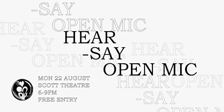 Hearsay Launch Event - OPEN MIC NIGHT