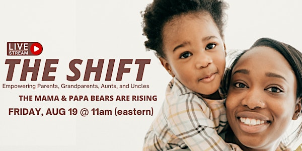 The SHIFT: Papa & Mama Bears are Rising (part 2)
