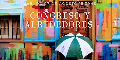Congreso y Alrededores - Visita Guiada
