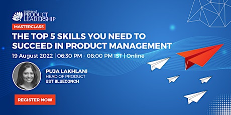 [Masterclass] The Top 5 Skills You Need To Succeed in Product Management