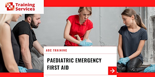 Paediatric Emergency First Aid