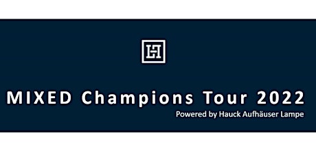Mixed Champions Tour in Düsseldorf (powered by Hauck Aufhäuser Lampe)