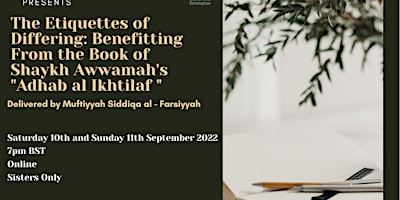The Etiquettes of Differing: Benefitting From the Book of Shaykh Awwamah’s